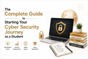 Cyber Security Journey as a Student